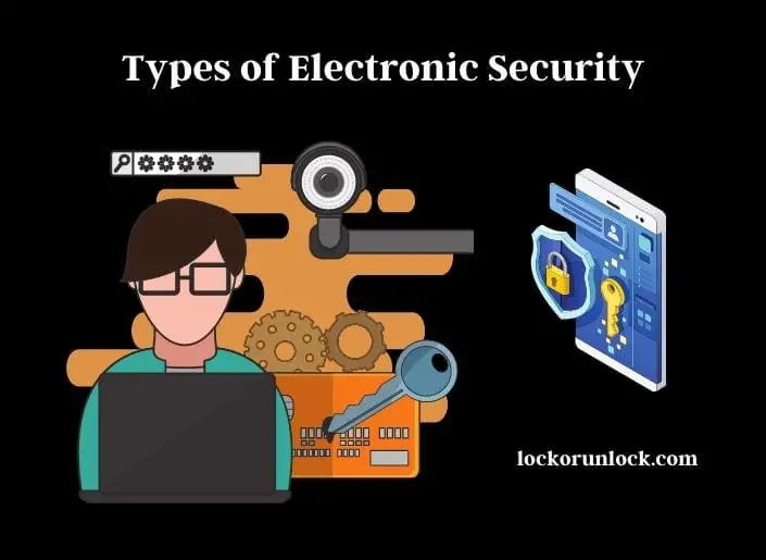 types of electronic security