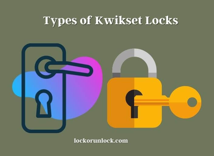 types of kwikset locks