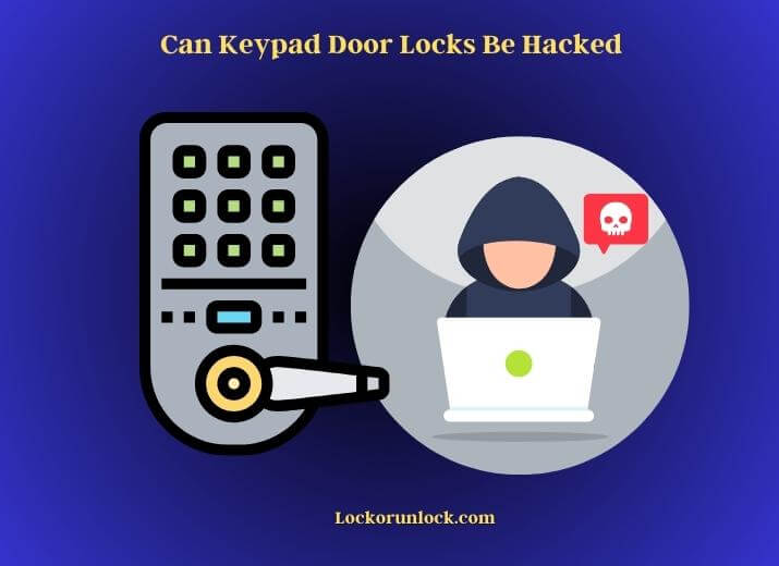 can keypad door locks be hacked