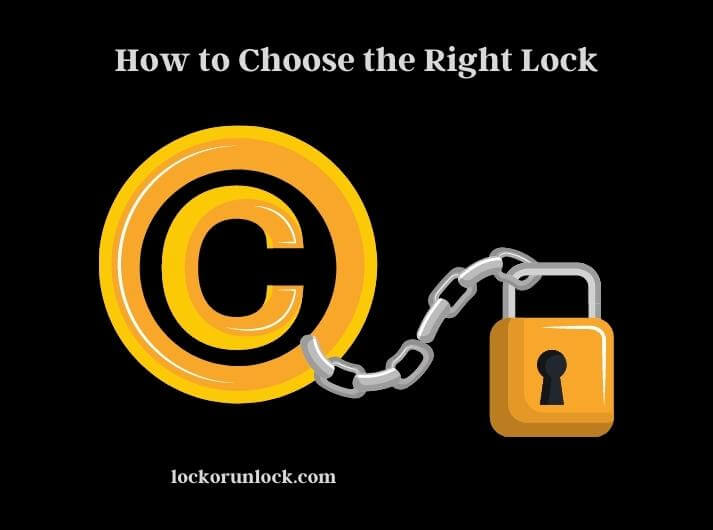 how to choose the right lock