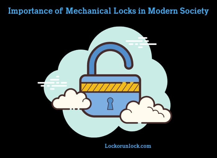 importance of mechanical locks in modern society