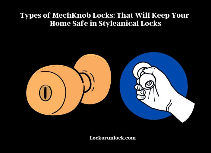 knob locks that will keep your home safe in style