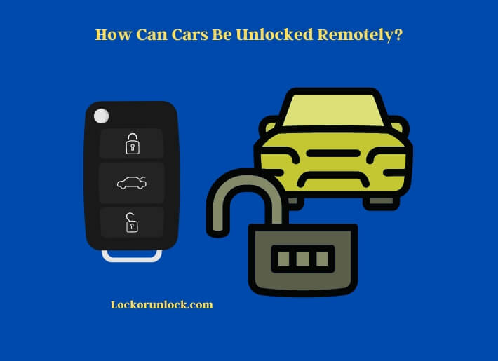 how can cars be unlocked remotely