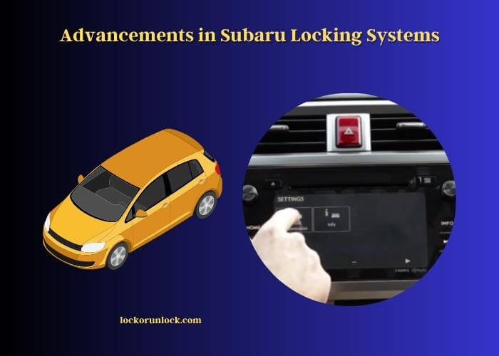 advancements in subaru locking systems