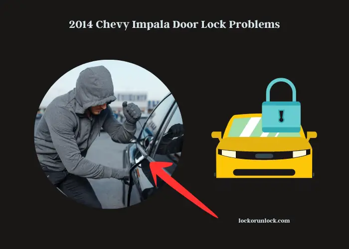 2014 chevy impala door lock problems