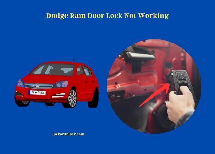 dodge ram door lock not working