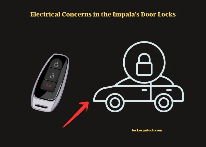 electrical concerns in the impala's door locks
