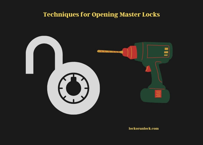 techniques for opening master locks