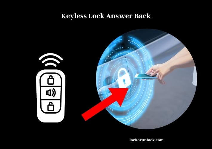 keyless lock answer back